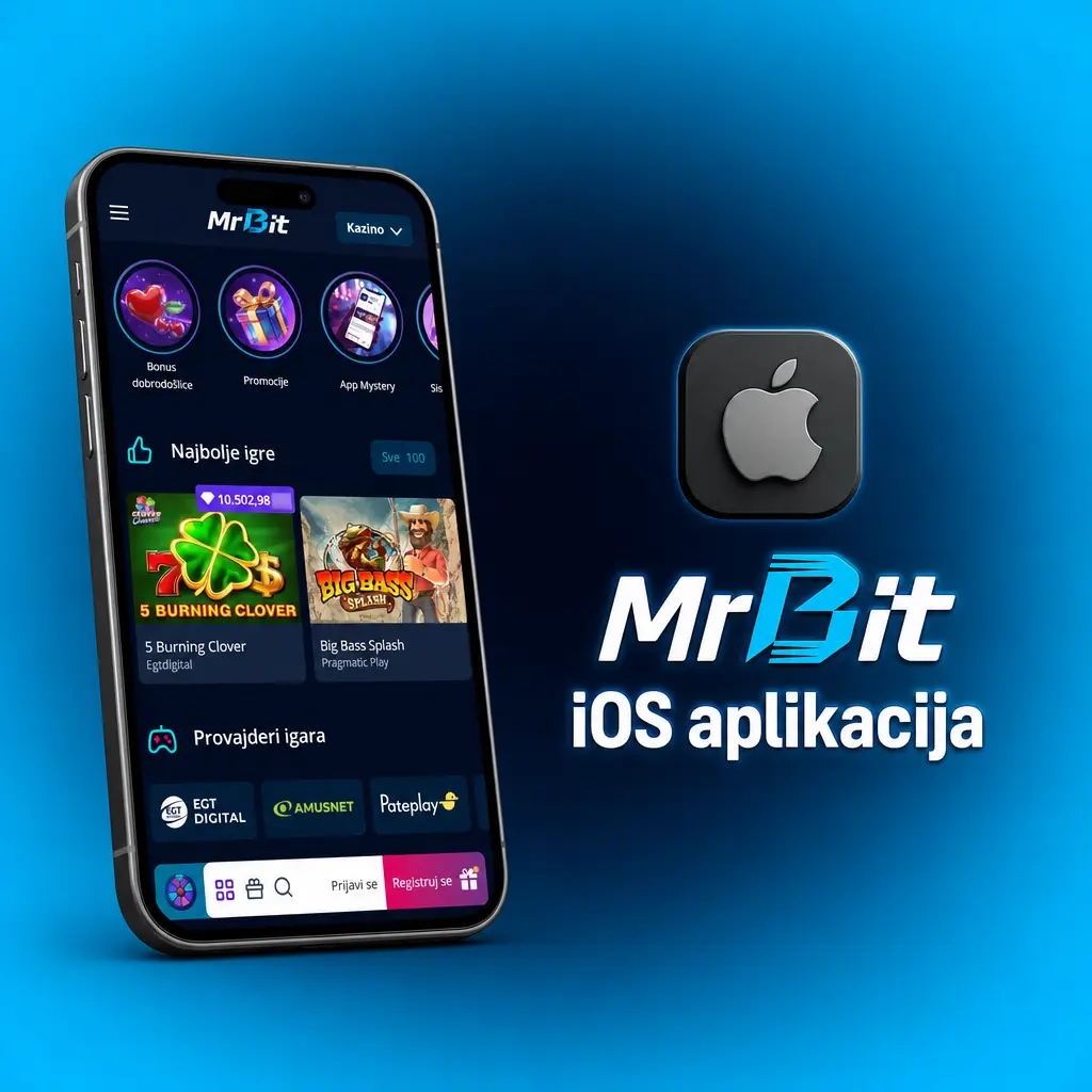 MrBit iOS aplikacija za iPhone i iPad – besplatno preuzimanje, klađenje, kazino igre i platne opcije na jednom mestu